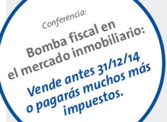 Conferencia: Bomba Fiscal en el mercado inmobiliario